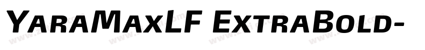 YaraMaxLF ExtraBold字体转换